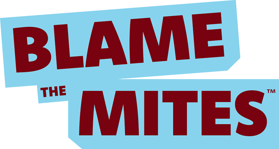 Blame the Mites